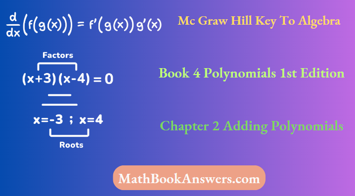 Mc Graw Hill Key To Algebra Book 4 Polynomials 1st Edition Chapter 2 Adding Polynomials
