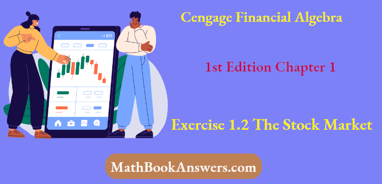 Cengage Financial Algebra 1st Edition Chapter 1 Exercise 1.2 The Stock Market