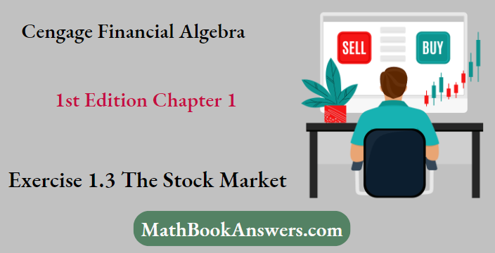 Cengage Financial Algebra 1st Edition Chapter 1 Exercise 1.3 The Stock Market