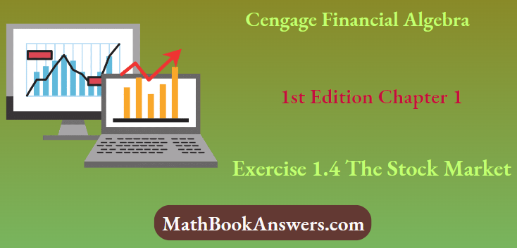 Cengage Financial Algebra 1st Edition Chapter 1 Exercise 1.4 The Stock Market