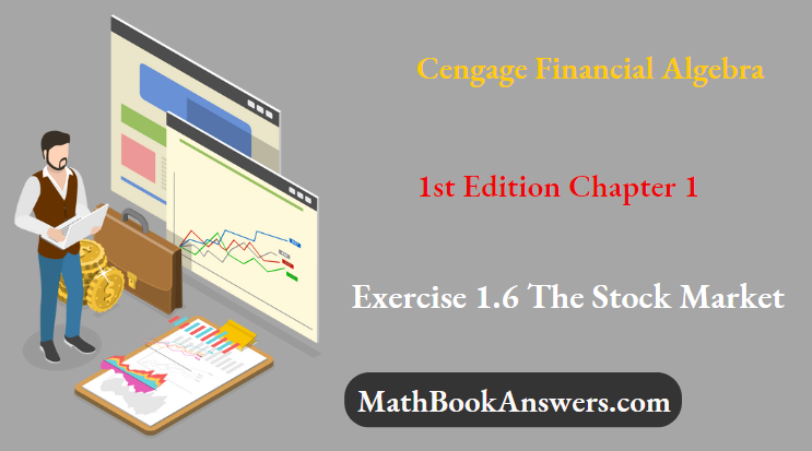 Cengage Financial Algebra 1st Edition Chapter 1 Exercise 1.6 The Stock Market