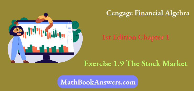 Cengage Financial Algebra 1st Edition Chapter 1 Exercise 1.9 The Stock Market